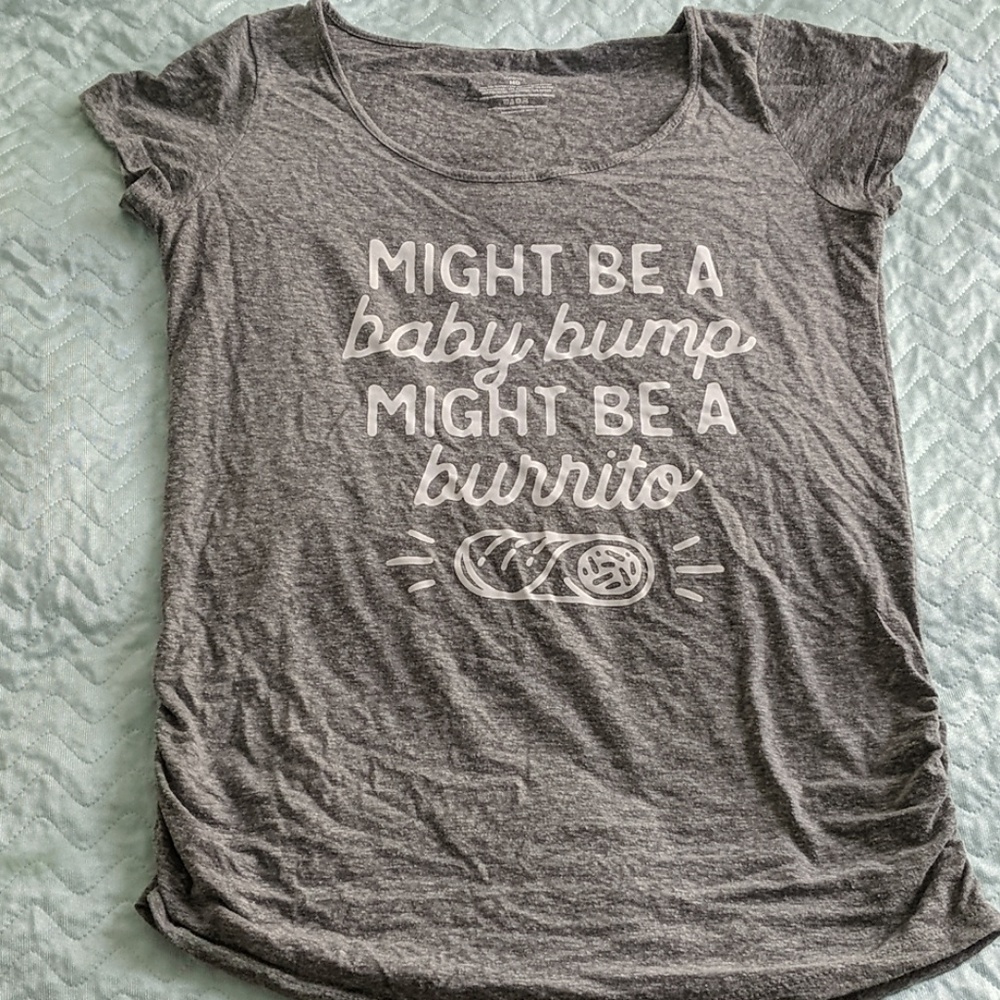 Maternity Tee - Might Be a Burrito